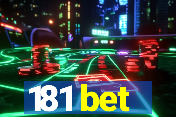 181 bet